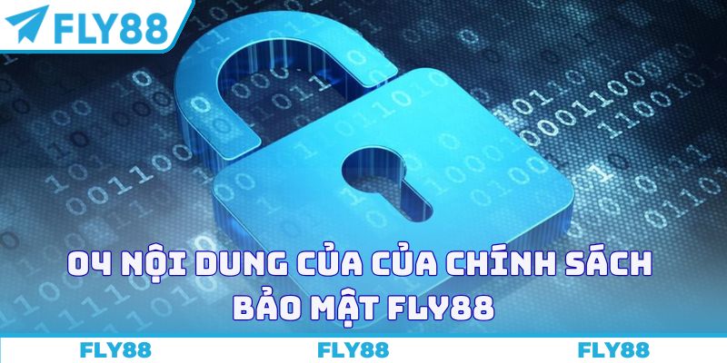 04 nội dung của của chính sách bảo mật FLY88