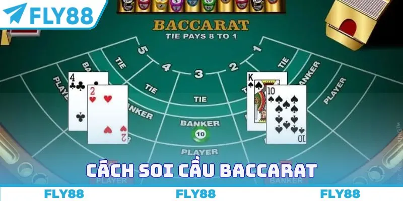 Cách soi cầu Baccarat