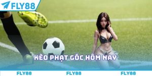 Kèo phạt góc hôm nay