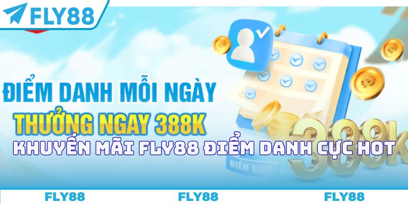 Khuyến mãi FLY88 điểm danh cực hot