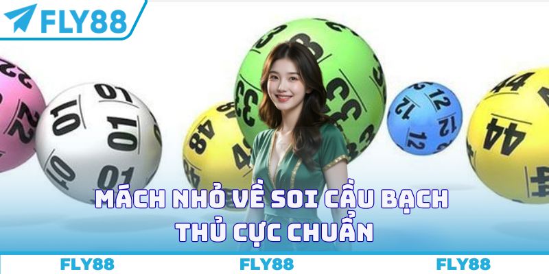 Mách nhỏ về soi cầu bạch thủ cực chuẩn