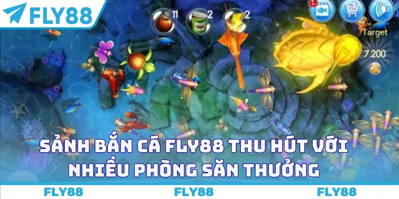 Sảnh bắn cá Fly88 thu hút với nhiều phòng săn thưởng